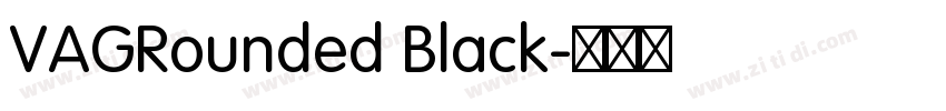 VAGRounded Black字体转换